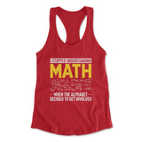 Why I Stopped Understanding Math Womens Racerback Tank in Red color