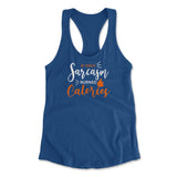 If Only Sarcasm Burned Calories Womens Racerback Tank in Royal color