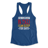 I'm Great In Bed, I Can Sleep For Days Womens Racerback Tank in Royal color