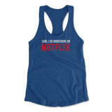 Sure, I Do Marathons On Netflix Womens Racerback Tank in Royal color