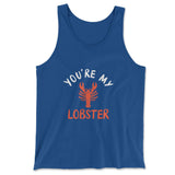You're My Lobster Men/Unisex Tank