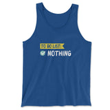 To Do List, Nothing Men/Unisex Tank in True Royal color