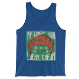 My Ginger Hair Is My Lucky Charm Men/Unisex Tank