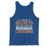 Your Secrets Are Safe With Me Men/Unisex Tank in True Royal color