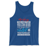 Monday, The Only Day You Can Wear The Same Exact Outfit As Yesterday Without Anyone Knowing Men/Unisex Tank in True Royal color