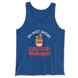 I'm Not Short, I'm A Peoples Mcnugget Men/Unisex Tank in True Royal color