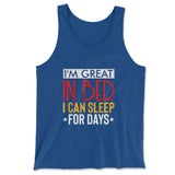 I'm Great In Bed, I Can Sleep For Days Men/Unisex Tank in True Royal color