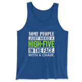 Some People Just Need A High-Five In The Face With A Chair Men/Unisex Tank in True Royal color