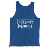 Jabreakit Jabawdit Men/Unisex Tank