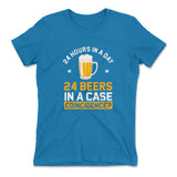24 Hours In A Day, 24 Beers In A Case. Coincidence Womens T-Shirt in Turquoise color