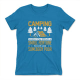 Camping - Spend A Fortune And Live Like A Poor Womens T-Shirt in Turquoise color