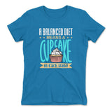 A Balanced Diet Means, A Cake In Each Hand Womens T-Shirt in Turquoise color