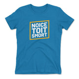 Noice Toit Smort Womens T-Shirt